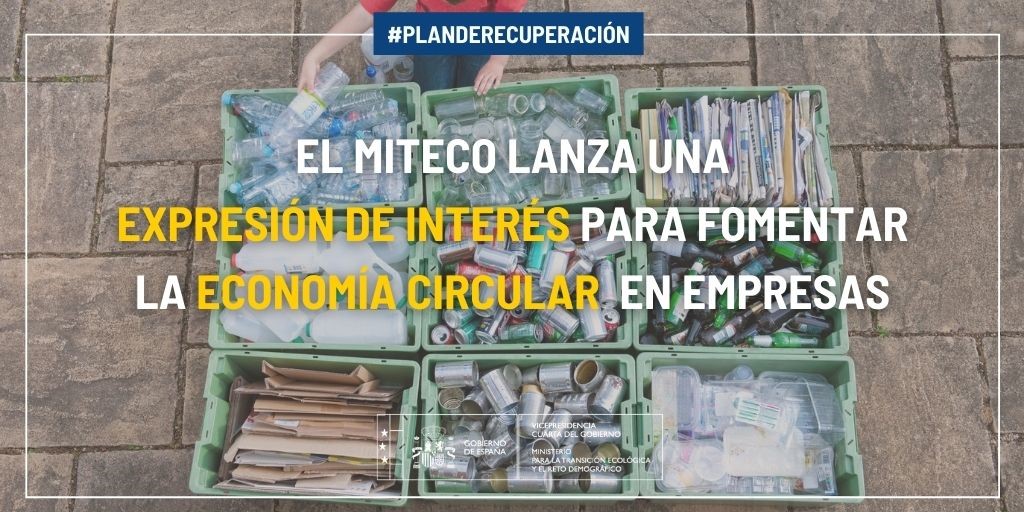 El MITECO lanza una expresión de interés para fomentar la economía circular en el ámbito de la empresa como instrumento para la recuperación